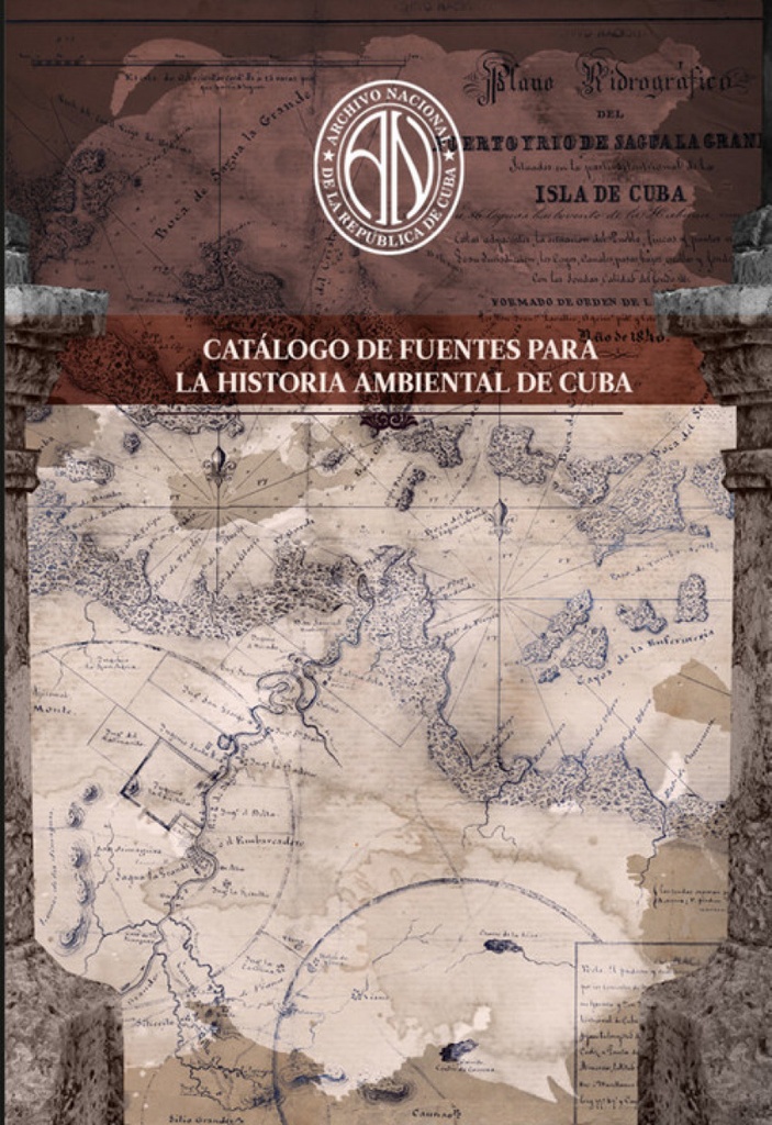 [9789592375185] Catálogo de Fuentes para la Historia Ambiental de Cuba