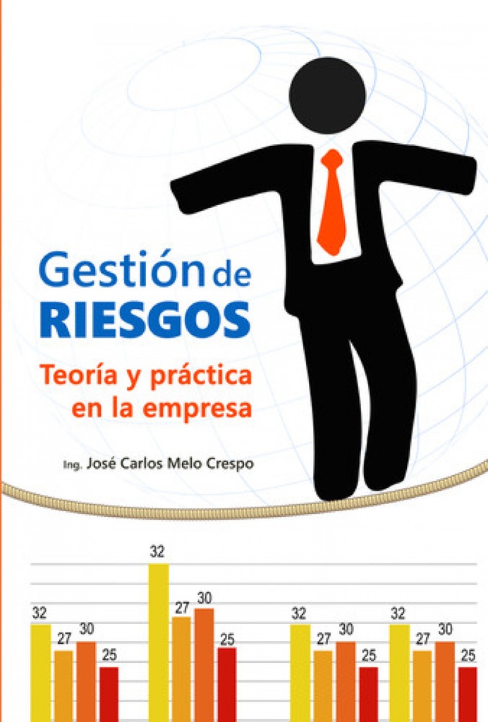 [9789592375970] Gestión de Riesgos. Teoría y Práctica de la Empresa