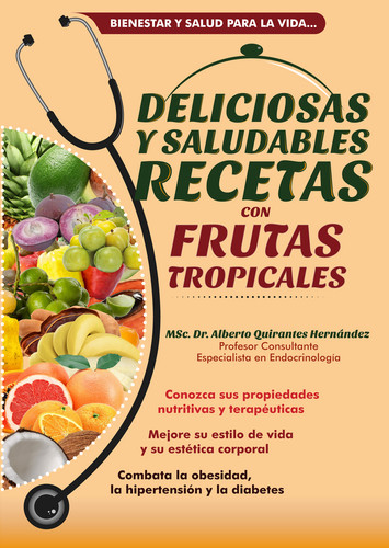 [9789592376694] Deliciosas y Saludables Recetas con Frutas Tropicales