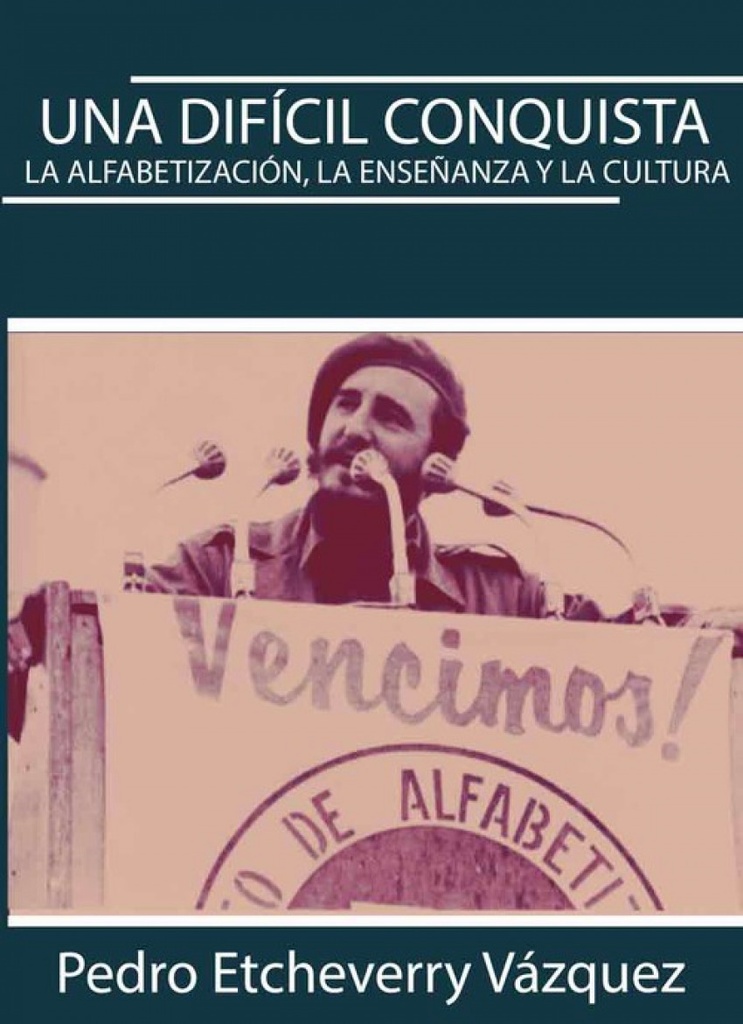 [9789592377462] Una Difícil Conquista. Alfabetización, Enseñanza y Cultur