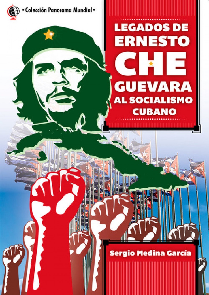 [9789592379152] Legados de Ernesto Che Guevara al Socialismo Cubano