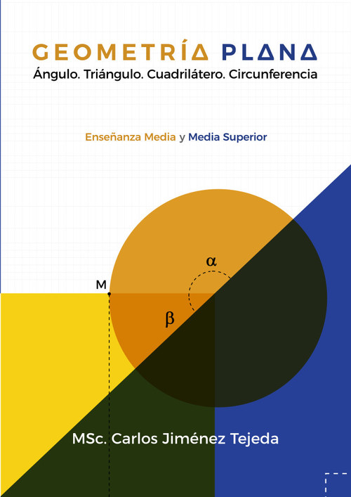 [9789593150187] Geometría plana. Ángulo. Triángulo. Cuadrilátero. Circunfere