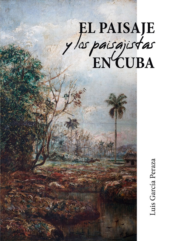 [9789593152150] El Paisaje y los Paisajistas en Cuba