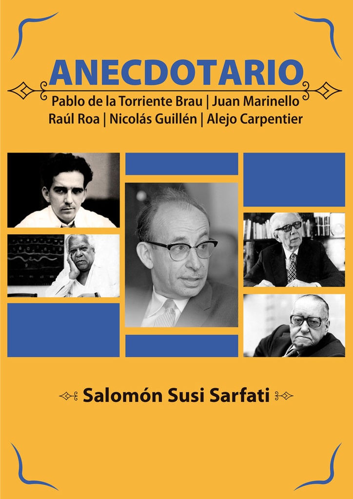 [9789593152976] Anecdotario de Pablo T, Marinello, Roa, Guillén y Carpentie