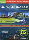 [9789608268272] Je Parle Français Niveau C2 +corriges