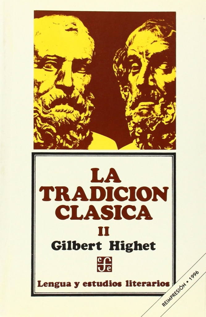 [9789681624330] La tradición clásica : influencias griegas y romanas en la literatura occidental