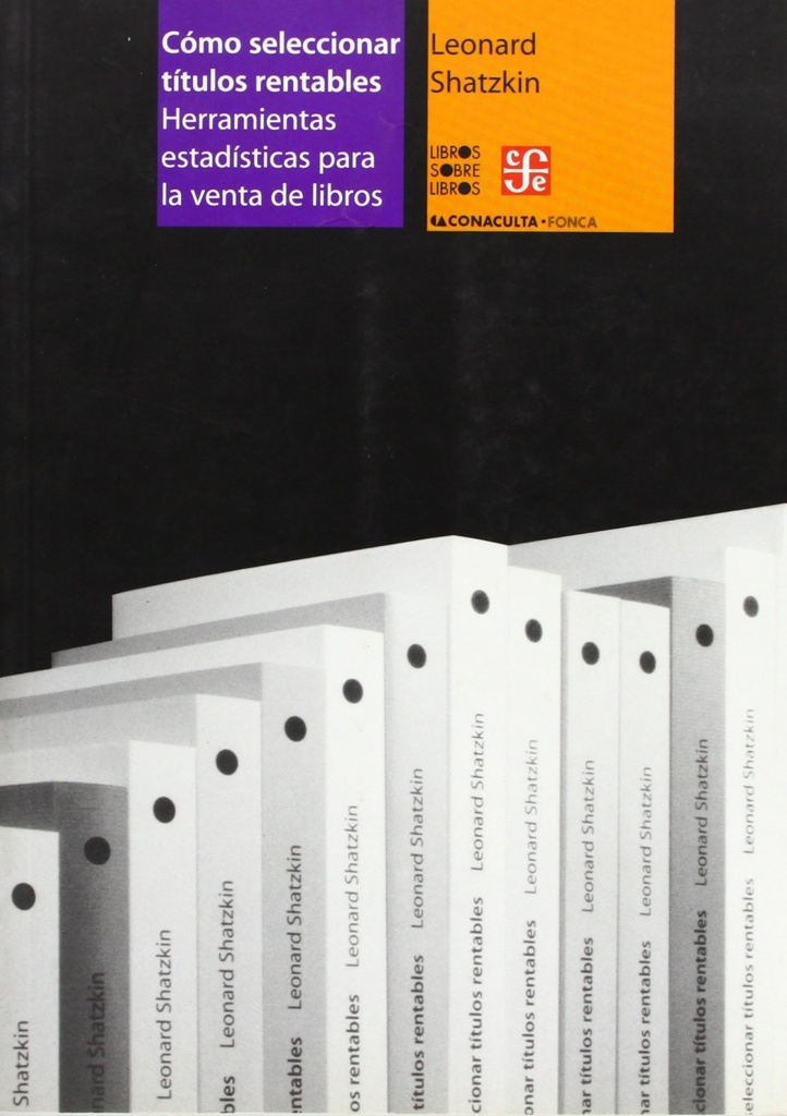 [9789681668228] Cómo seleccionar títulos rentables : Herramientas estadísticas para la venta de