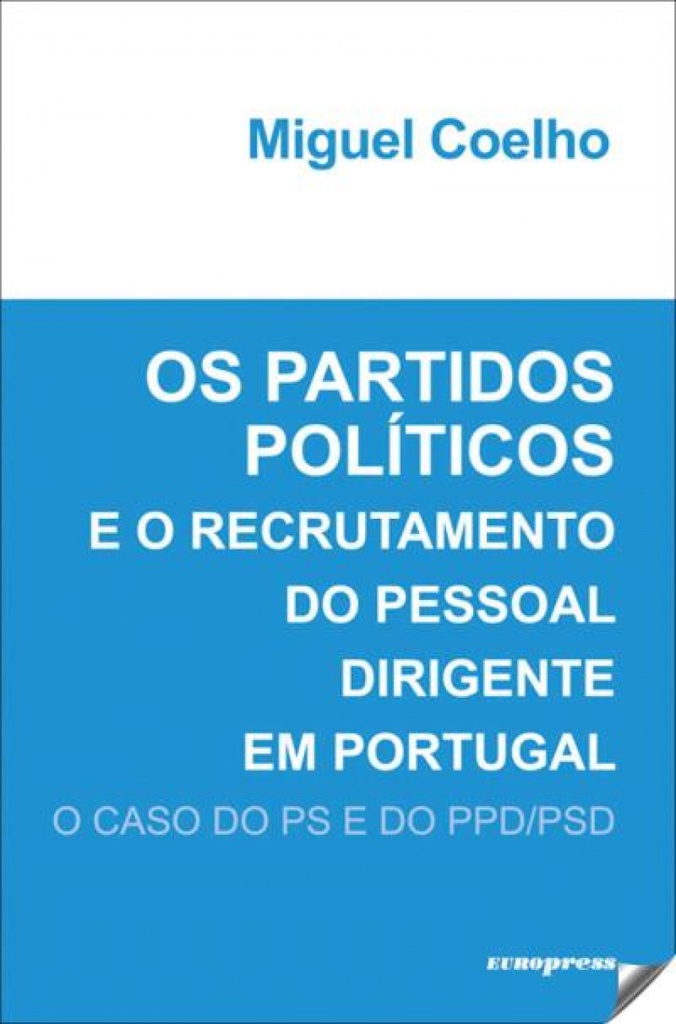 [9789725593363] Os Partidos Políticos e o Recrutamento do Pessoal Dirigente em Portugal - O caso
