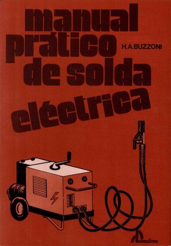 [9789725761670] Manual Pratico de Solda Electrica