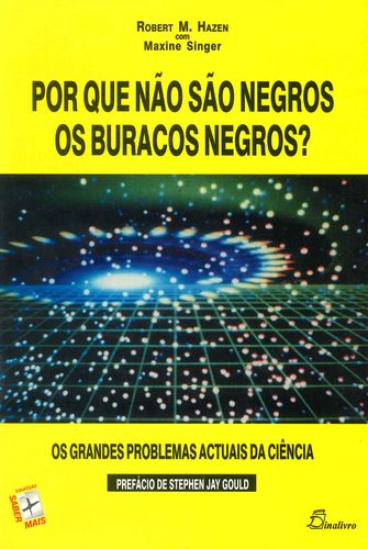 [9789725761847] Por que Nao Sao Negros Os Buracos Negros?