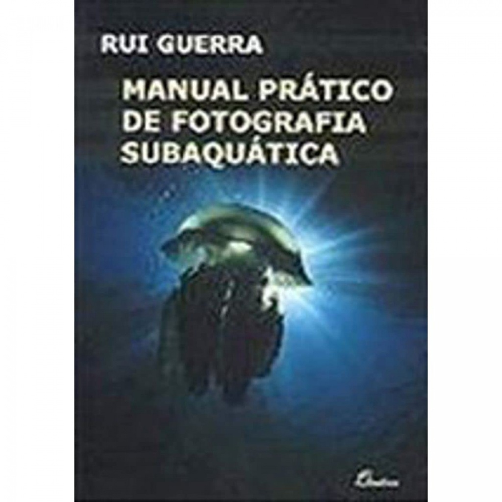 [9789725762509] Manual Pratico de Fotografia Subaquatica