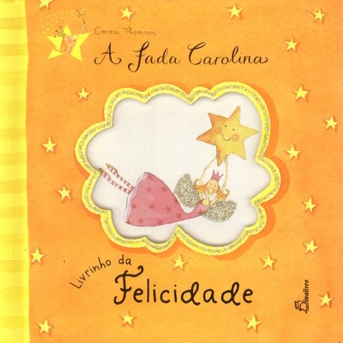 [9789725762653] Fada Carolina Livrinho Da Felicidade