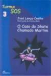 [9789725763223] Caso Do Skate Chamado Martim