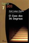 Caso Dos 36 Degraus