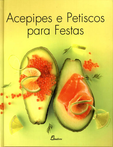 [9789725764824] Acepipes e Petiscos para Festas