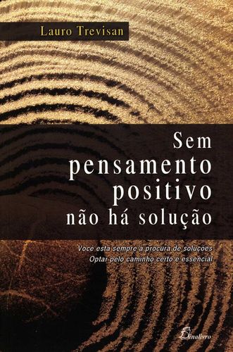 [9789725764947] Sem Pensamento Positivo Nao Ha Solucao (2ªED)
