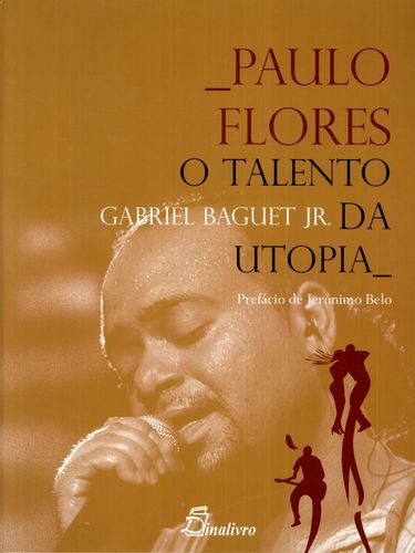 [9789725765760] Paulo Flores Talento Da Utopia