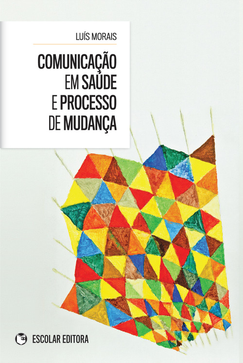 [9789725923795] ComunicaÇao em Saúde e Processo de MudanÇa