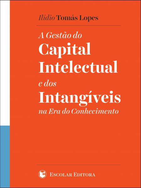 [9789725923818] Gestao do Capital Intelectual e dos Intangíveis na Era do Conhecimento, A
