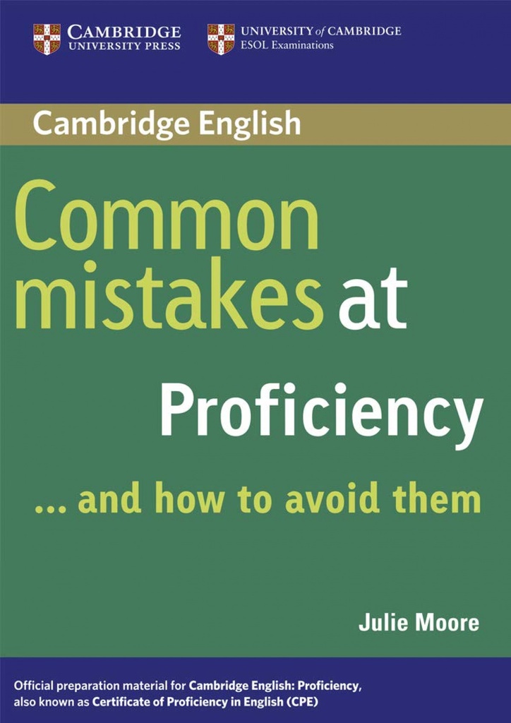 Common Mistakes at Proficiency.. and How to Avoid Them