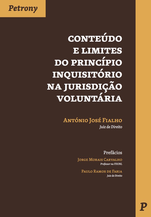 [9789726852346] Conteúdo e Limites do Princípio Inquisitório na JurisdiÇao Voluntária