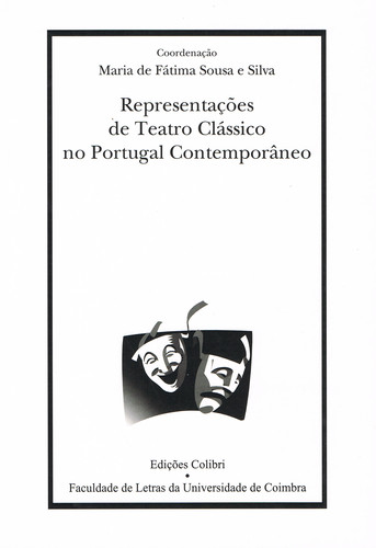 [9789727720170] Representações de Teatro Clássico No Portugal Contemporâneo