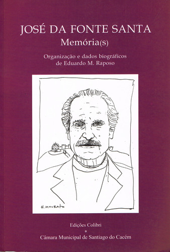 [9789727721023] José Da Fonte Santa - Memória(s)