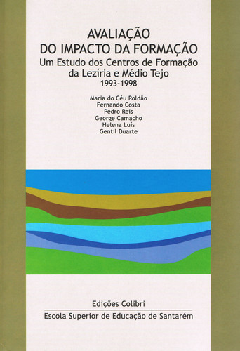 [9789727721177] Avaliação Do Impacto Da Formação Um Estudo Dos Centros de Formação Da Lezíria e