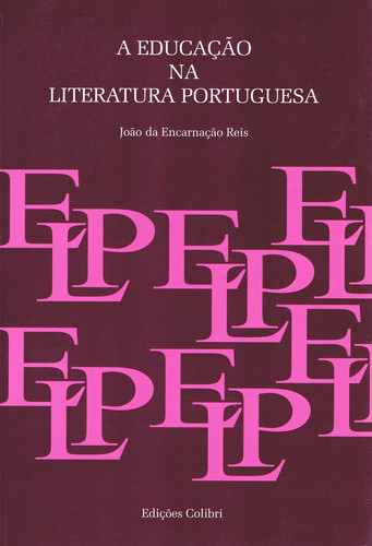 [9789727721320] A Educação Na Literatura Portuguesa