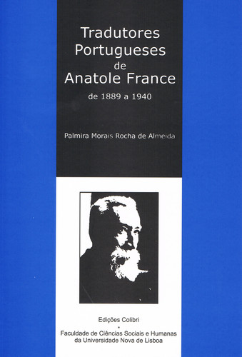 [9789727721375] Tradutores Portugueses de Anatole France- de 1889 a 1940