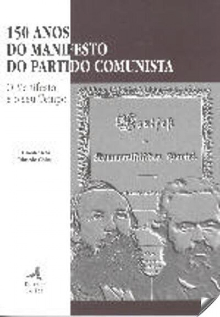 [9789727721900] 150 Anos Do Manifesto Do Partido Comunistao Manifesto e o Seu Tempo