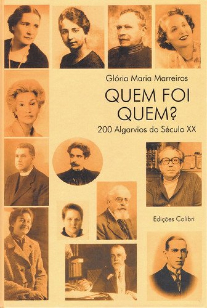 [9789727721924] Quem Foi Quem 200 Algarvios Do Séc. XX