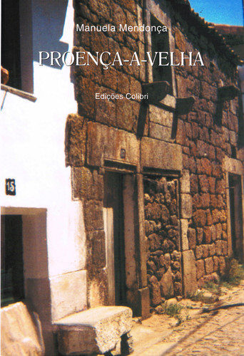 [9789727722075] Proença-a-velha. Uma Povoação Com História