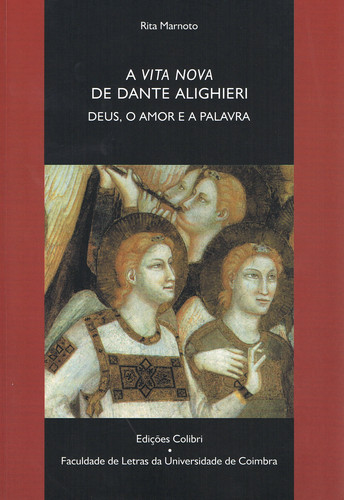 [9789727722105] A Vita Nova de Dante Alighieri Deus, o Amor e a Palavra