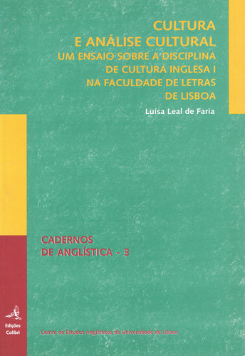 [9789727722143] Cultura e Análise Cultural Um Ensaio Sobre a Disciplina de Cultura Inglesa Na Fa