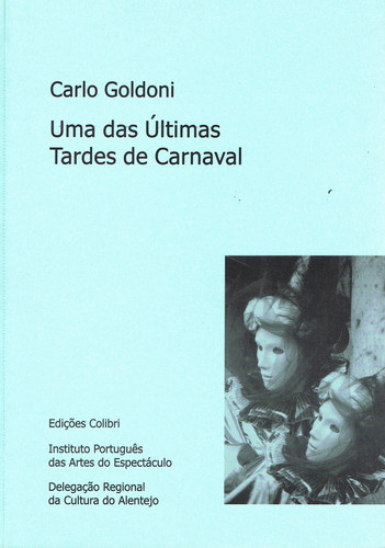 [9789727722501] Uma Das Últimas Tardes de Carnaval - Comédia Alegórica Em Três Actos