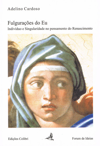 [9789727723072] Fulgurações Do Eu - Indivíduo e Singularidade No Pensamento Do Renascimento