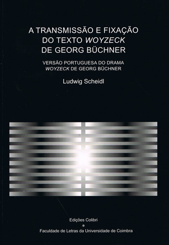 [9789727723331] A Transmissão e Fixação Do Texto Woyzeck de Georg Büchner Versão Portuguesa Do D
