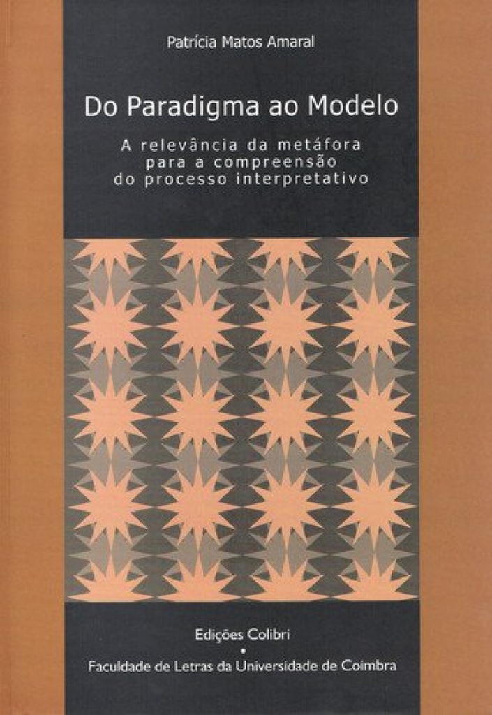 [9789727723393] Do Paradigma Ao Modeloa Relevância Da Metáfora para a Compreensão Do Processo in