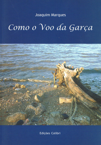 [9789727723645] Como o Voo Da Garça - Poesia