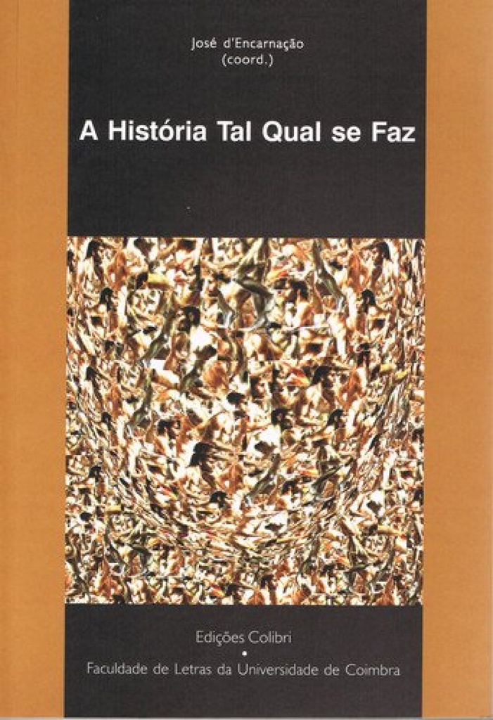 [9789727723737] A História Tal Qual Se Faz