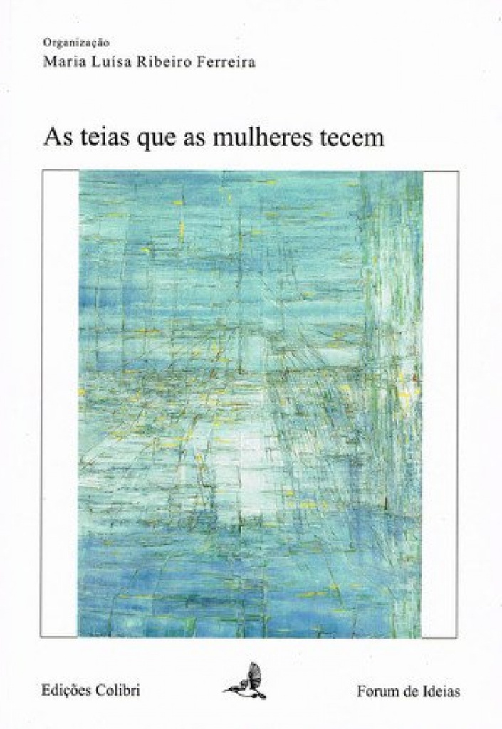 [9789727723744] As Teias que As Mulheres Tecem