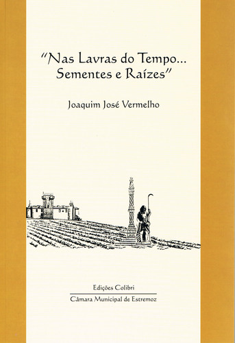 [9789727723805] Nas Lavras Do Tempo... Sementes e Raízes