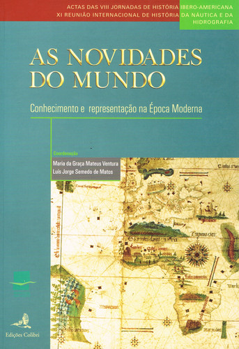 [9789727723980] As Novidades do Mundo. Conhecimento e Representação da Época Moderna - Oitavas J
