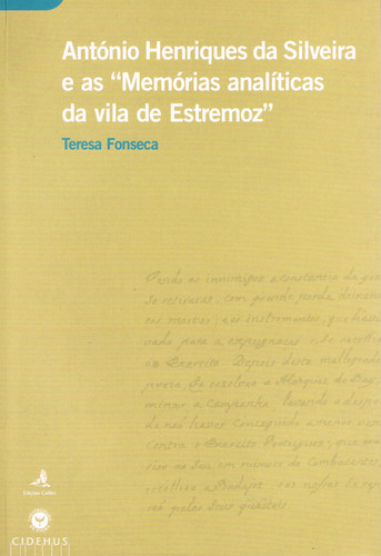[9789727724185] António Henriques Da Silveira e As Memórias Analíticas Da Vila de Estremoz