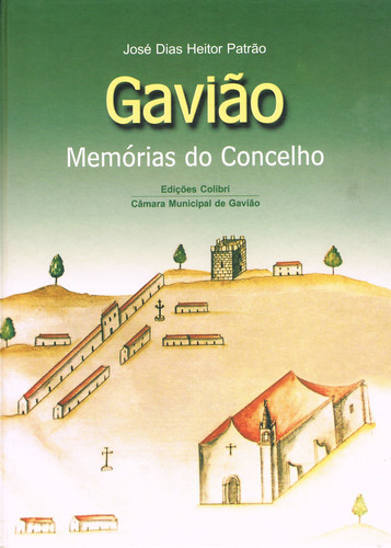 [9789727724260] Gavião - Memórias de Um Concelho