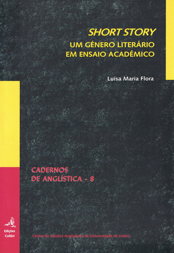 [9789727724307] Short Story - Um Género Literário Em Ensaio Académico