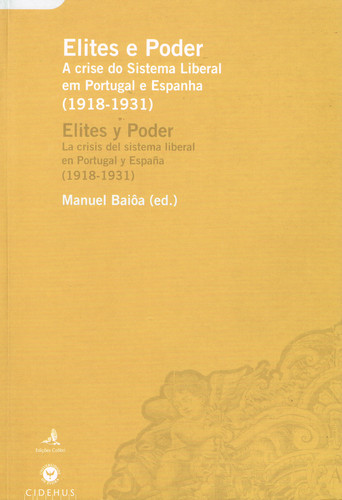 [9789727724536] Elites e Poder=elites y Podera Crise Do Sistema Liberal Em Portugal e Espanha (1