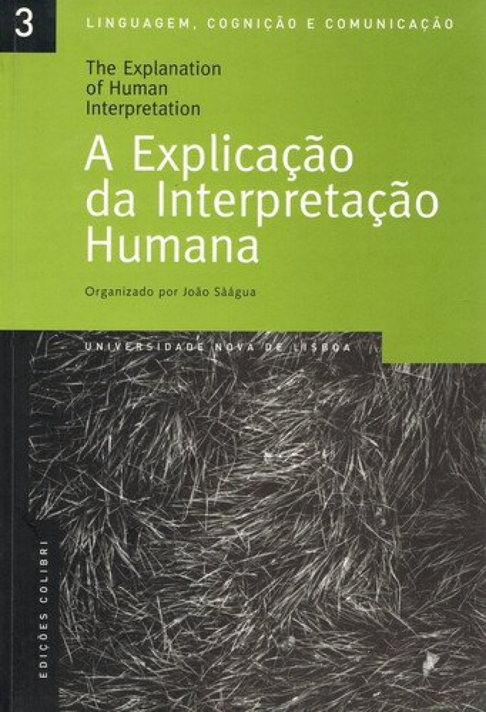 [9789727724963] A Explicação Da Interpretação Humana = the Explanation of Human Interpretation a