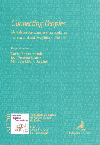 [9789727725069] Connecting Peoples Identidades Disciplinares e Transculturais = Trancultural and